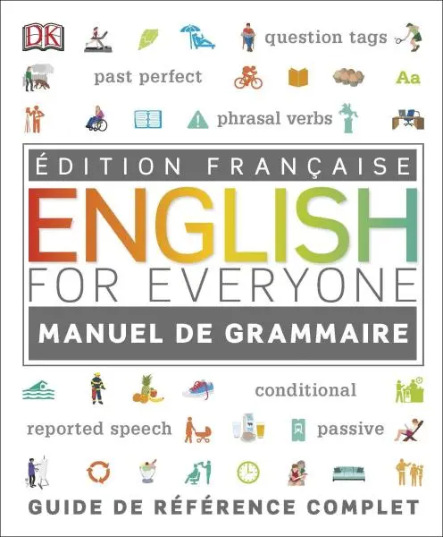 English for Everyone English Grammar Guide (French...