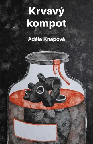 Krvavý kompot - Adéla Knapová