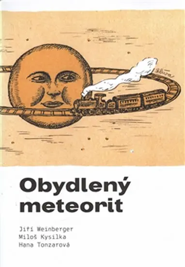 Obydlený meteorit - Jiří Weinberger