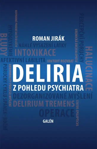 DELIEIA z pohledu psychiatra - Roman Jirák
