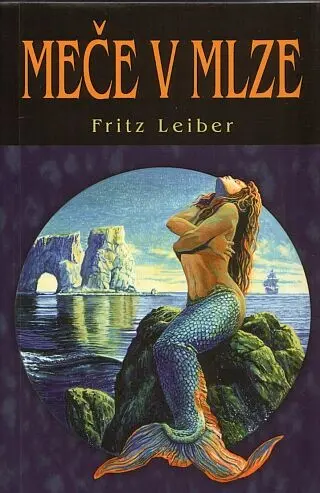Meče v mlze - Fritz Leiber