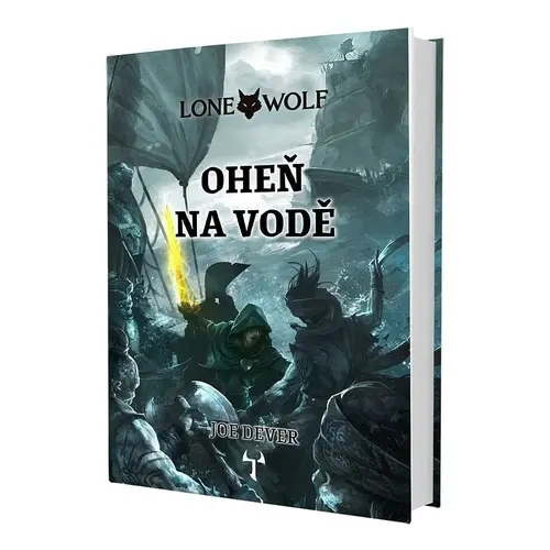 Lone Wolf 2: Oheň na vodě - Joe Dever