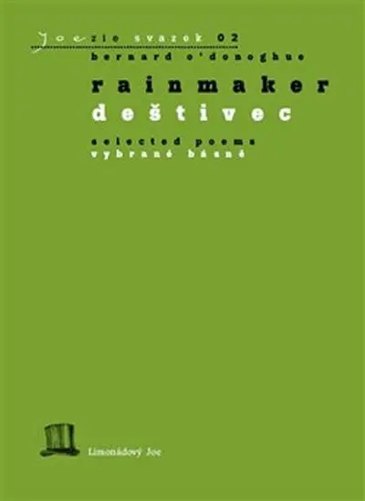 Rainmaker - Selected Poems / Deštivec - Vybrané básně - Jan Šulc