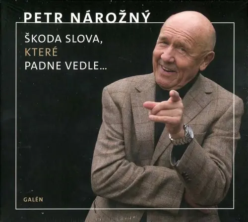Škoda slova, které padne vedle... -  (audiokniha) - Petr Nárožný