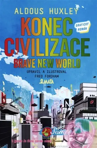 Konec civilizace - grafický román - Aldous Huxley