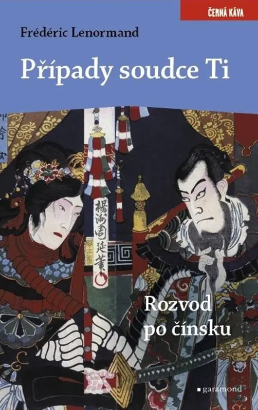 Případy soudce Ti. Rozvod po čínsku | Frédéric Lenormand, Vlasta Misařová