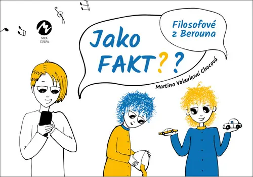 Jako fakt? - Filosofové z Berouna - Chocová Martina Vokurková