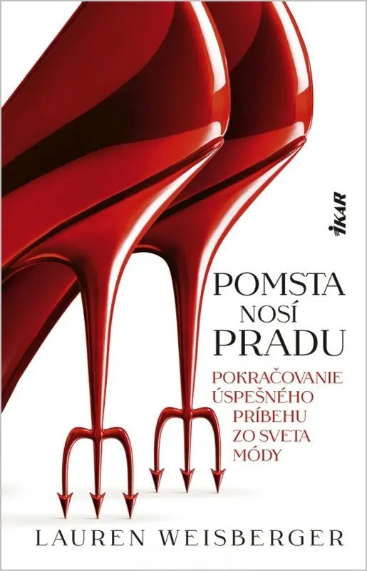 Pomsta nosí Pradu - Lauren Weisberger,Pomsta nosí Pradu - Lauren Weisberger - kniha z kategorie Romantické