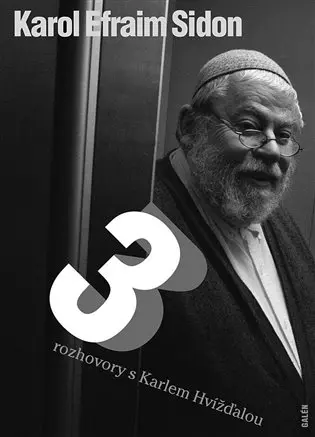 Tři rozhovory s Karlem Hvížďalou - Karol Sidon