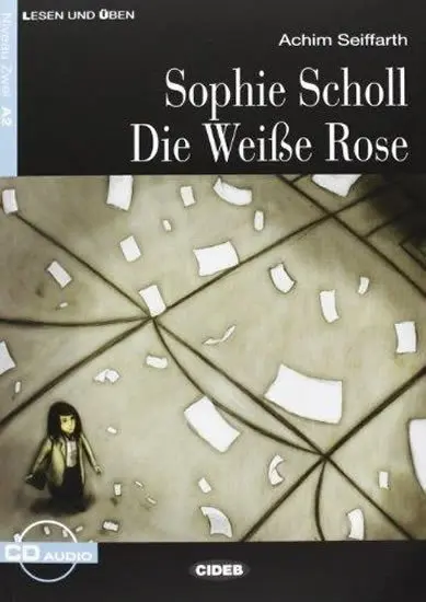 Sophie Scholl - Die Weise Rose + Audio