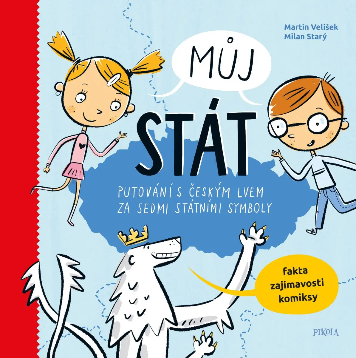 Můj stát. Putování s českým lvem za sedmi státními symboly - Milan Starý