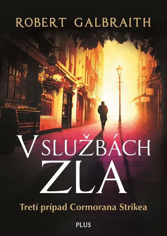 V službách zla (Tretí prípad Cormorana Strikea) - J.K. Rowling, Robert Galbraith