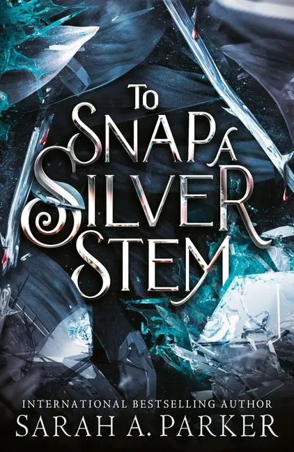 To Snap a Silver Stem - Sarah A. Parker,To Snap a Silver Stem - Sarah A. Parker - kniha z kategorie Romantika