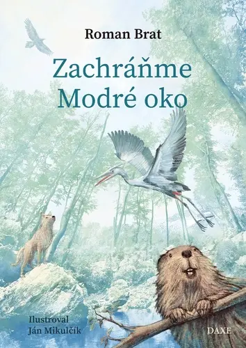 Zachráňme Modré oko (Roman Brat, 2024)