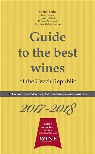 Guide to the best wines of the Czech Republic 2017-2018 - kolektiv autorů