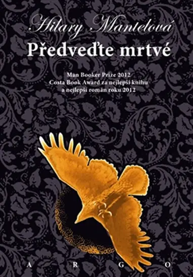 Předveďte mrtvé - Hilary Mantel