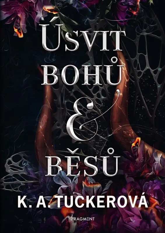 Úsvit bohů a běsů  - K. A. Tuckerová