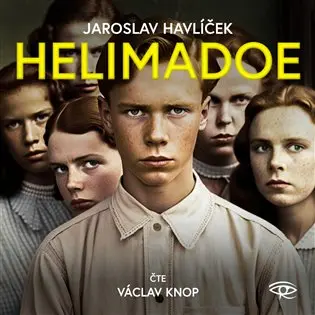Helimadoe (audiokniha - čte Václav Knop) - Jaroslav Havlíček