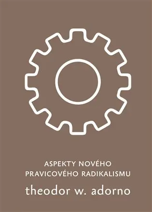 Aspekty nového pravicového radikalismu - Theodor W. Adorno