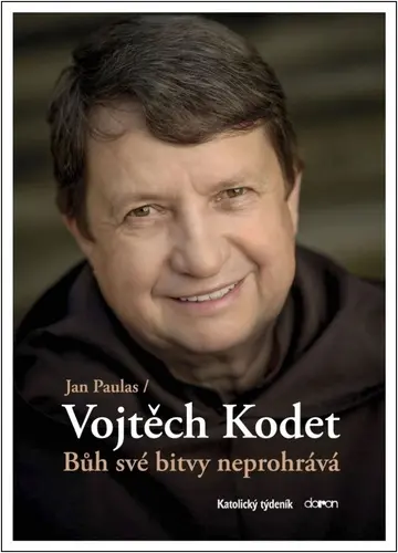 Bůh své bitvy neprohrává - Vojtěch Kodet v rozhovoru s Janem Paulasem