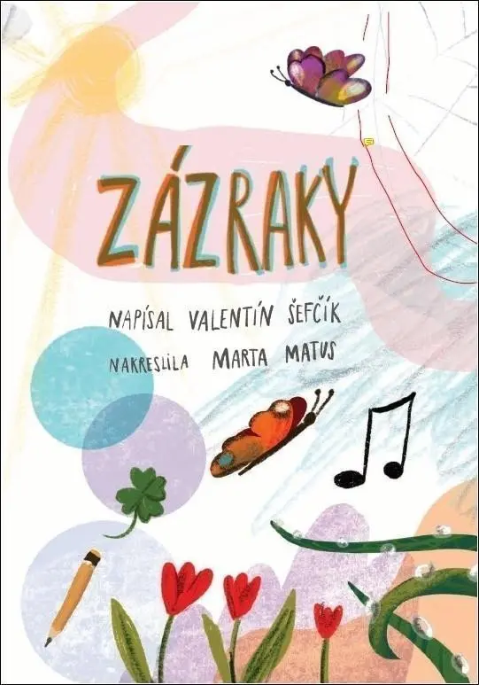 Zázraky - Marta Matus (ilustrátor), Valentín Šefčík