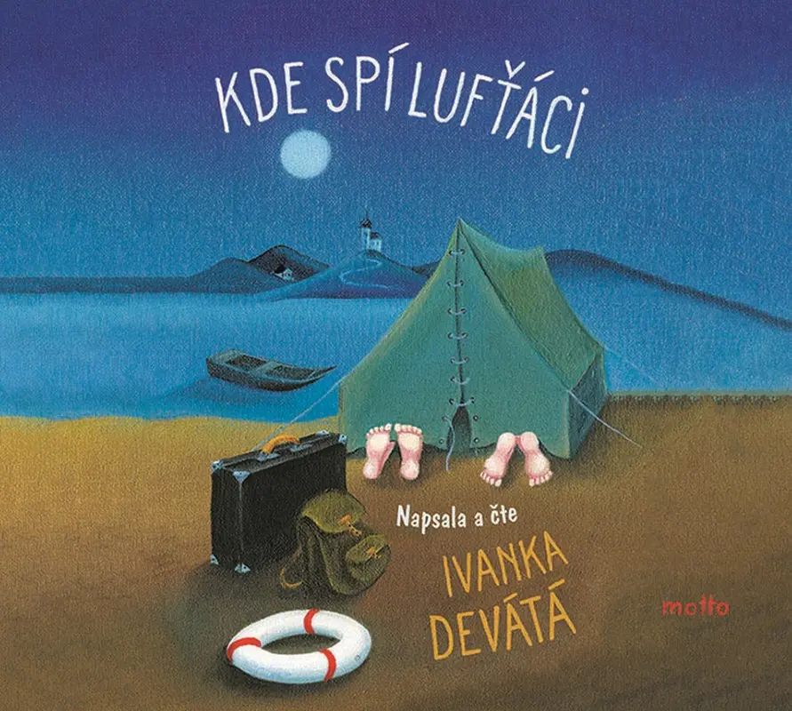 Kde spí lufťáci  (audiokniha) - Ivanka Devátá