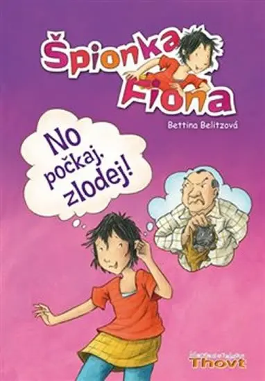 No počkaj, zlodej! - Bettina Belitzová