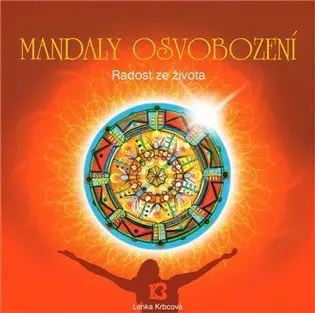 Mandaly osvobození -  Milada Krbcová