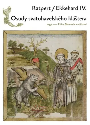 Osudy Svatohavelského kláštera - / Ekkehard IV. Ratpert