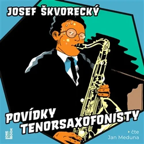 CD Povídky tenorsaxofonisty (Čte Jan Meduna) (audiokniha) - Josef Škvorecký