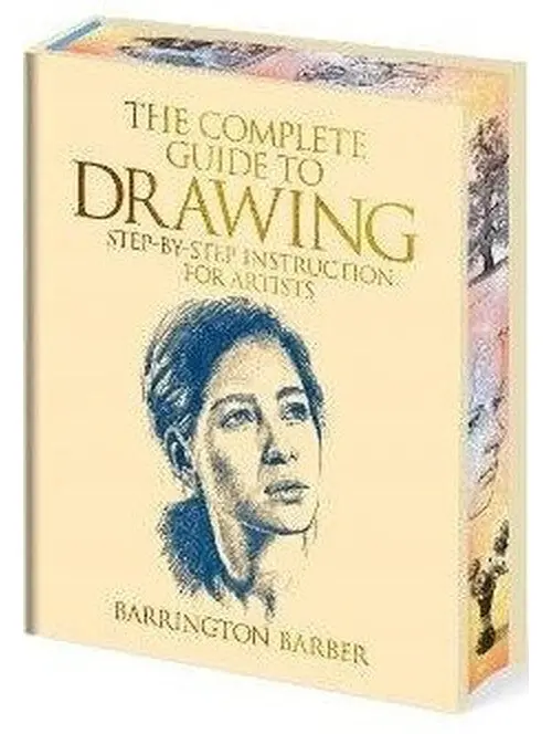 Complete Guide to Drawing - Barrington Barber
