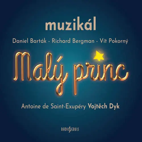 Malý princ - muzikál (2 CD),Malý princ - muzikál (2 CD) - audiokniha z kategorie Rozprávky