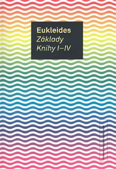 Základy - Knihy I-IV - Eukleides
