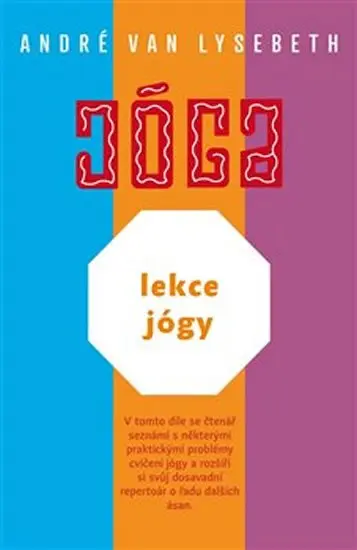 Lekce jógy - Lysebeth André Van