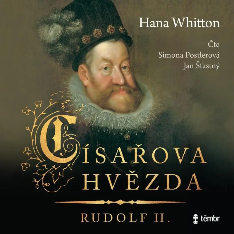 Císařova hvězda - Rudolf II. (audiokniha) - Hana Parkánová-Whitton