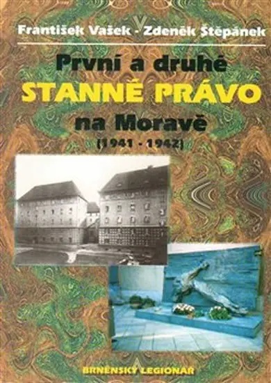 První a druhé stanné právo na Moravě - František Vašek