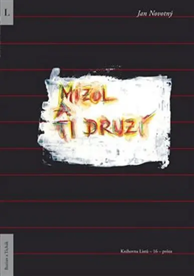 Mizol a ti druzí - Jan Novotný