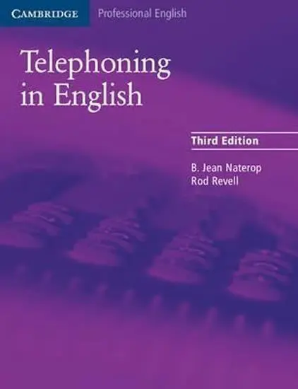 Telephoning in English: Student´s Book - Naterop B. Jean
