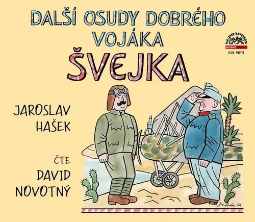 Hašek: Další osudy dobrého vojáka Švejka