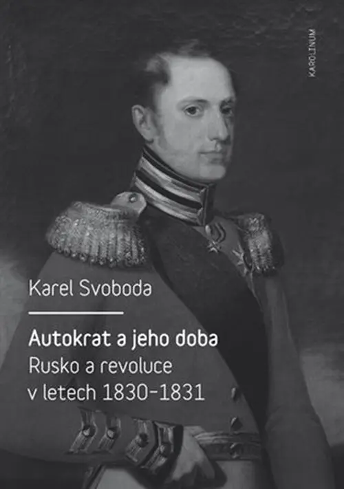 Autokrat a jeho doba - Karel Svoboda