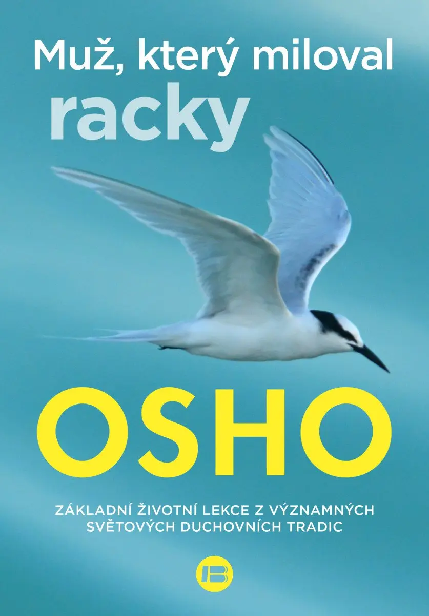 Muž, který miloval racky - Osho