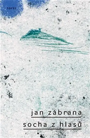 Socha z hlasů - Jan Zábrana