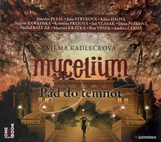 Mycelium III: Pád do temnot (audiokniha) - audiokniha z kategorie Sci-fi