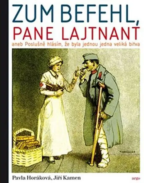 Zum Befehl, pane lajtnant... - Jiří Kamen