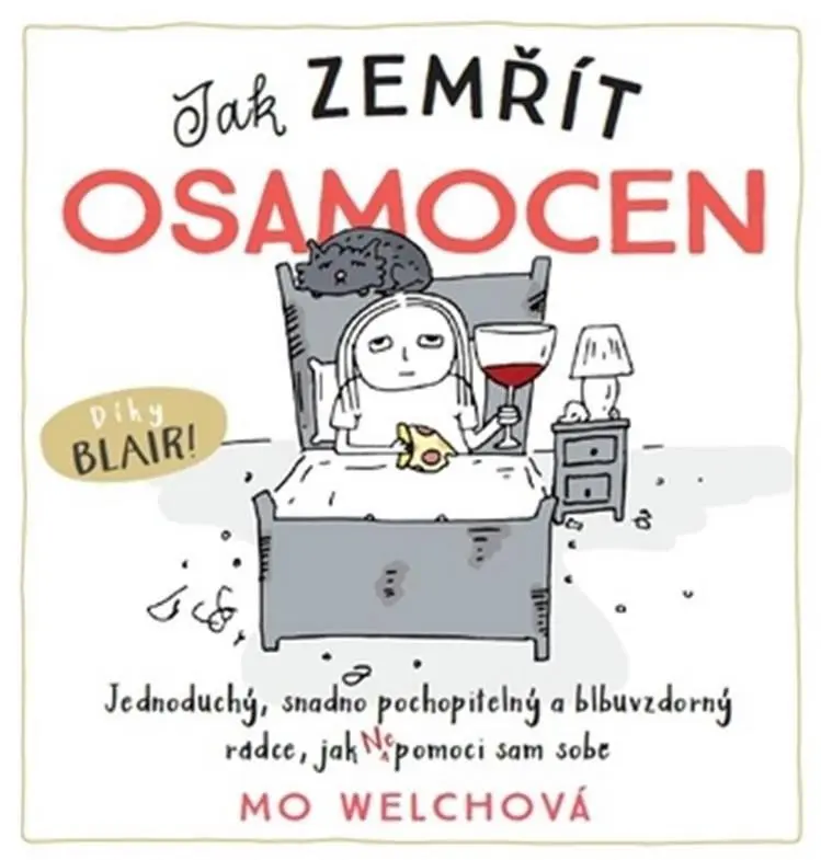 Jak zemřít osamocen - Mo Welchová