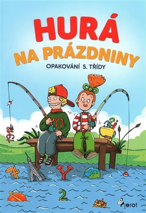 Hurá na prázdniny - Opakování 5. třídy | ŠULC, Petr