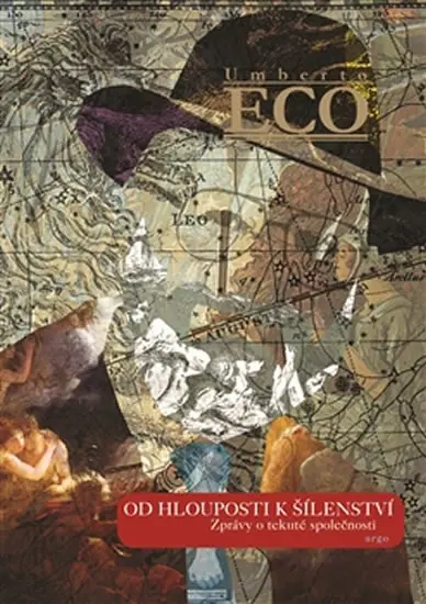 Od hlouposti k šílenství - Zprávy o tekuté společnosti - Umberto Eco