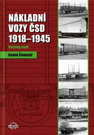 Nákladní vozy 1918–1945 Katalog vozů - Radek Šindelář