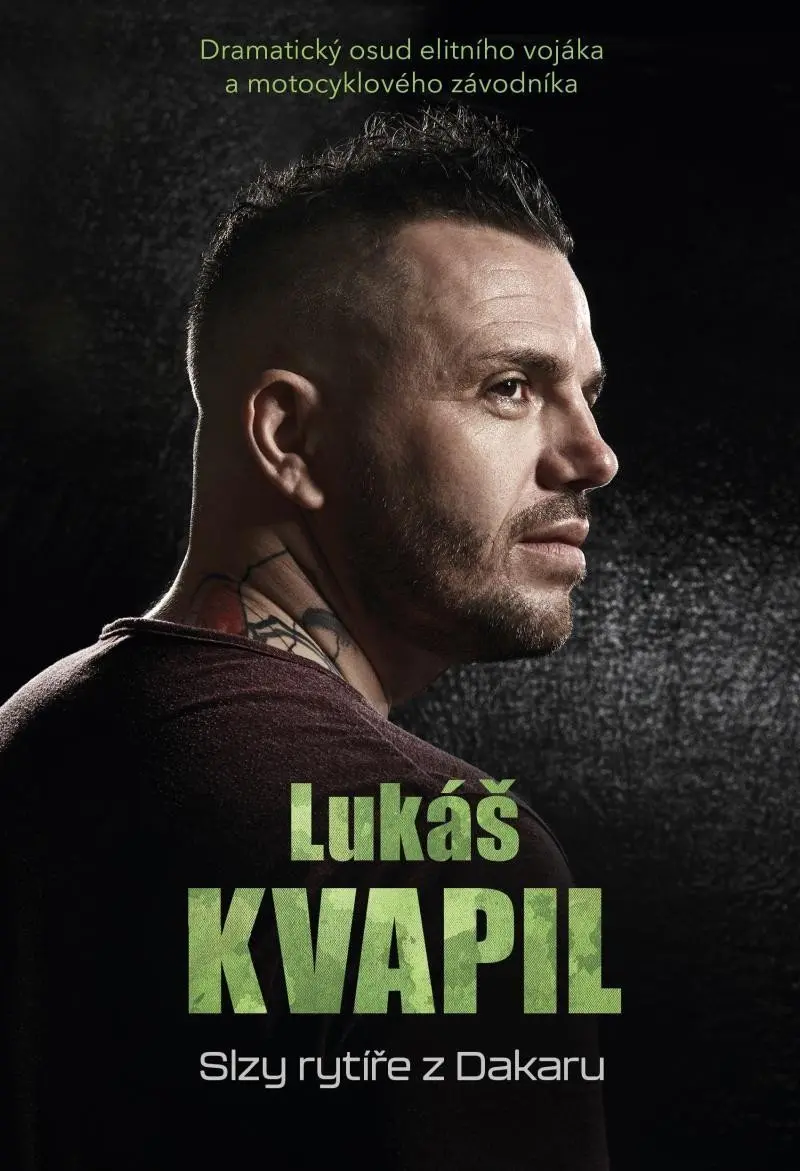 Lukáš Kvapil: Slzy rytíře z Dakaru - Robert Sára