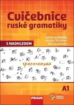 Cvičebnice ruské gramatiky s nadhledem - Anastasija Sokolova